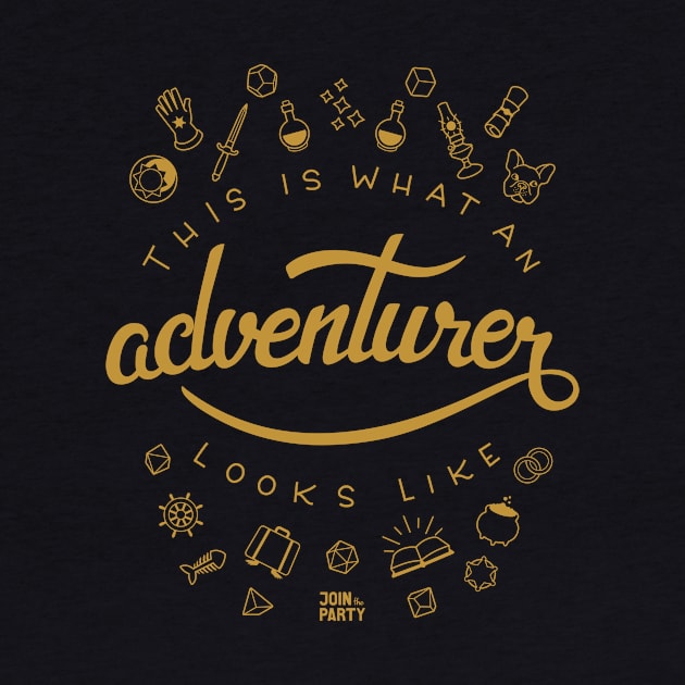 This is What an Adventurer Looks Like by Join The Party